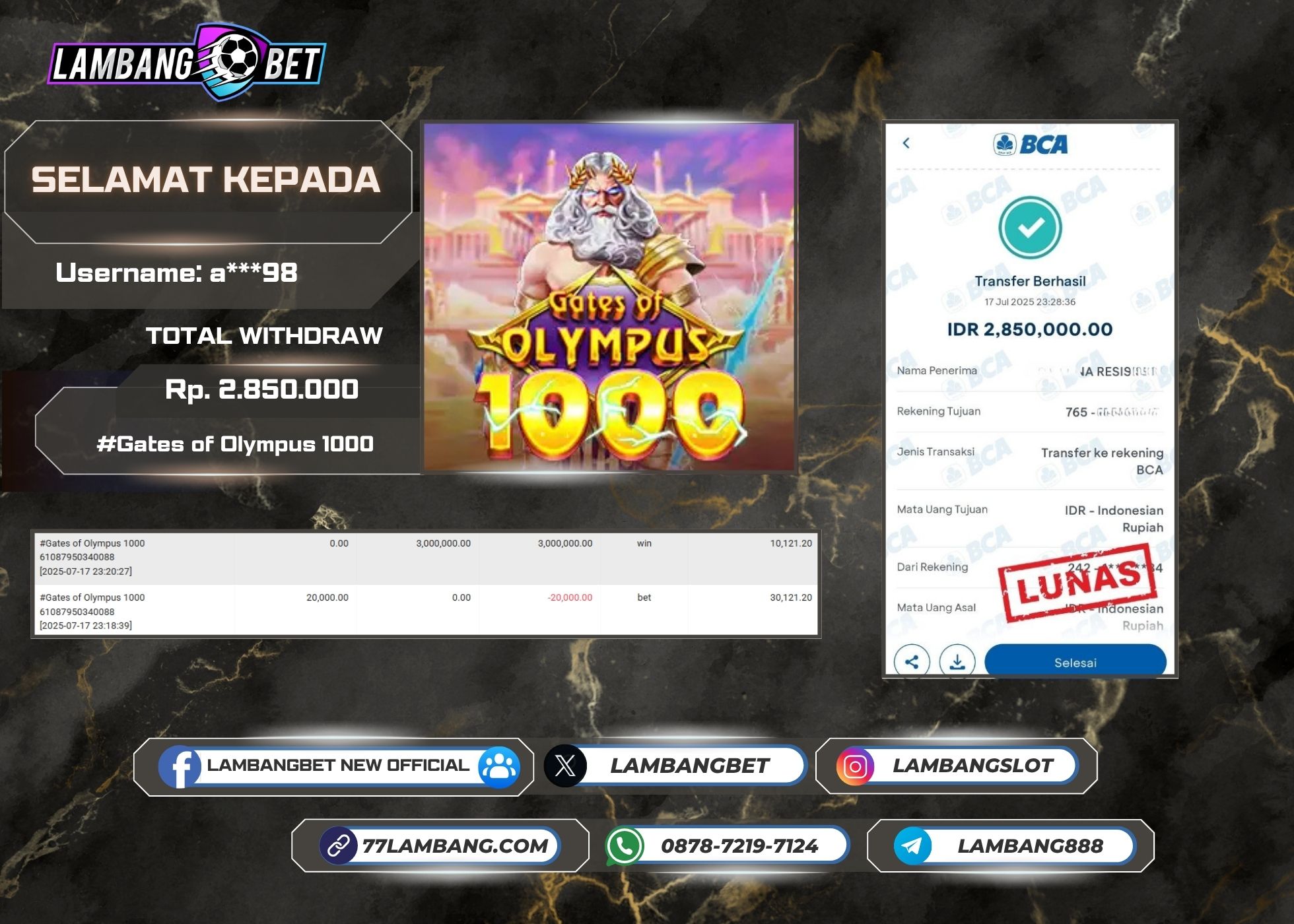 LAMBANGBET [17 JULY 2025] JACKPOT SLOT Gates of Olympus 1000 "Rp2.850.000" LUNAS